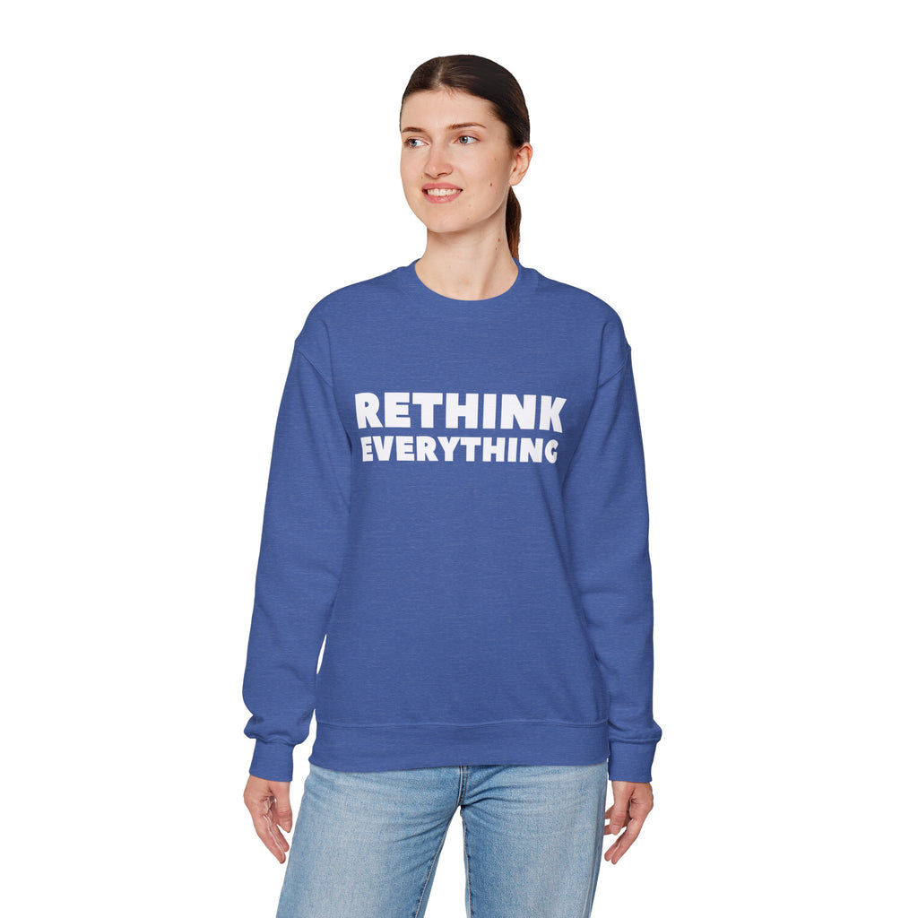 Rethink Everything Buying a Home Hacks Crewneck Sweatshirt – Unisex Inspirational Graphic Pullover