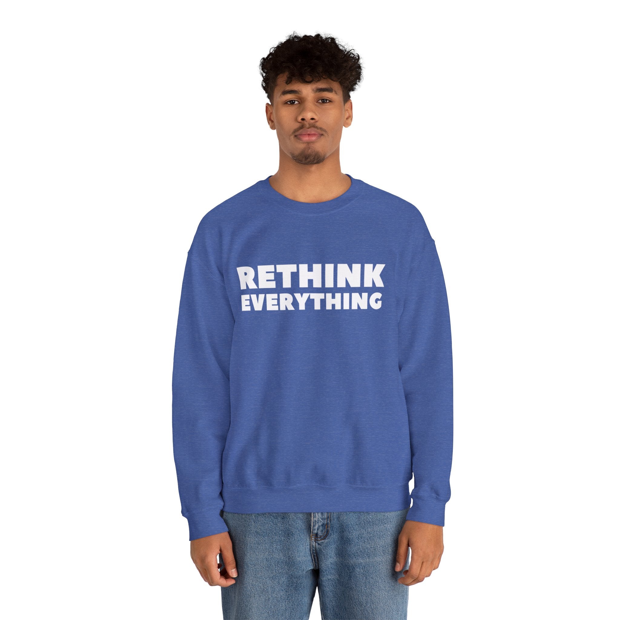 Rethink Everything Buying a Home Hacks Crewneck Sweatshirt – Unisex Inspirational Graphic Pullover